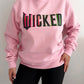 Pink Wicked sweatshirt